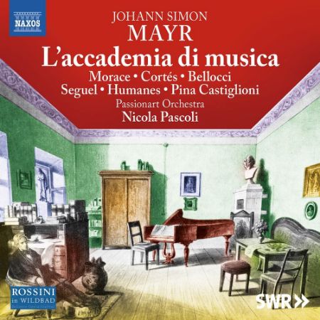 MAYR:L'ACCADEMIA DI MUSICA/PASCOLI