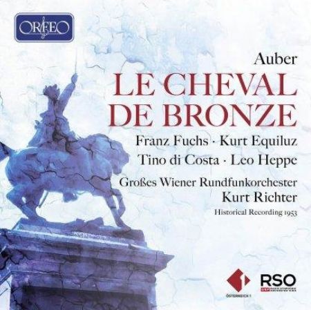 AUBER:LE CHEVAL DE BRONZE/FUCHS/HEPPE/RICHTER 2CD