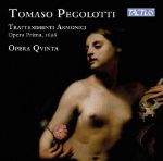 PEGOLOTTI:TRATTENIMENTI ARMONICI OPERA PRIMA 1698/OPERA QVINTA