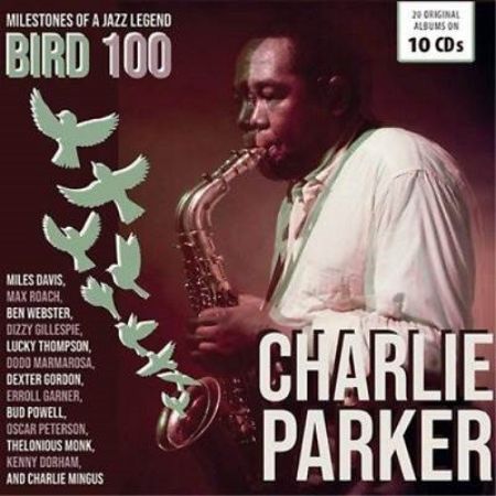 CHARLIE PARKER BIRD 100 100TH ANNIVERSARY 10CD COLLECTION