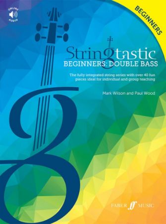 WOOD:STRINGTASTIC BEGINNERS:DOUBLE BASS  +AUDIO ONLINE