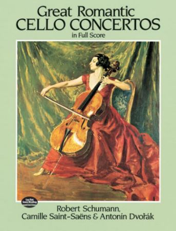 GREAT ROMANTIC CELLO CONCERTOS FULL SCORE