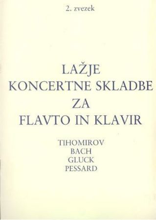 LAŽJE KONCERTNE SKLADBE ZA FLAVTO IN KLAVIR  2.ZVEZEK