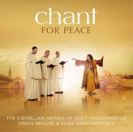 CHANT FOR PEACE/THE CISTERCIAN MONKS