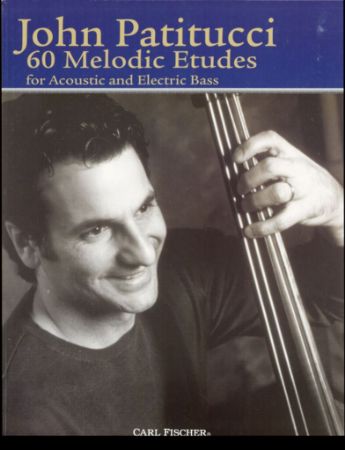 PATITUCCI:60 MELODIC ETUDES ACOUSTIC OR ELECTRIC BASS