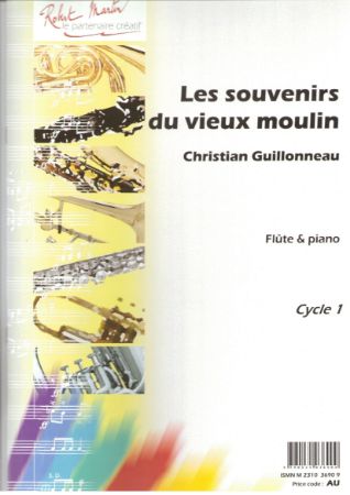 GUILLONNEAU:LES SOUVENIRS DU VIEUX MOULIN FLUTE AND PIANO