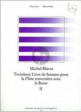 BLAVET:TROISIEME LIVRE DE SONATES POUR LA FLUTE TRAVERSIERE AVEC LA BASSE II