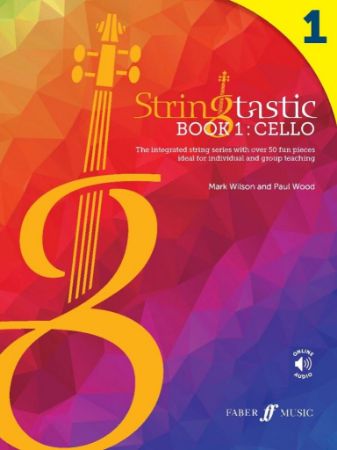 WILSON/WOOD:STRINGTASTIC BOOK 1:CELLO + AUDIO ACCESS