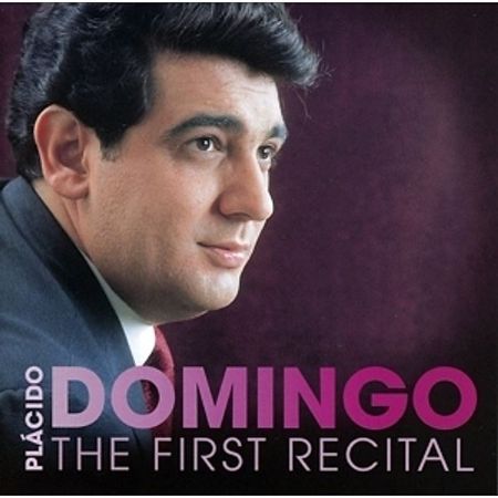 THE FIRST RECITAL/PLACIDO DOMINGO