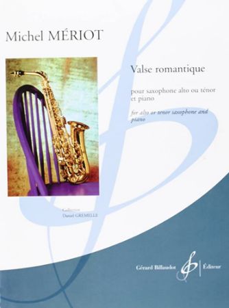 MERIOT:VALSE ROMANTIQUE FOR ALTO OR TENOR SAXOPHONE AND PIANO