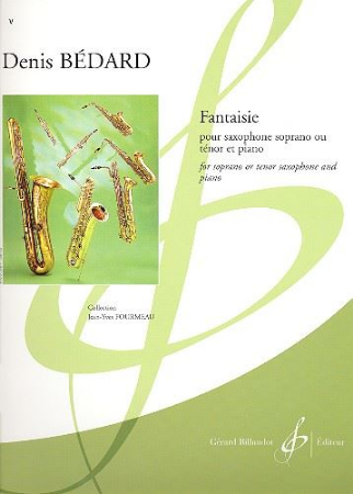 BEDARD:FANTAISIE POUR SAXOPHONE SOPRANO OU TENOR ET PIANO