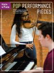 POP PERFORMANCE PIECES 10 HIT SONGS FOR VIOLIN AND PIANO