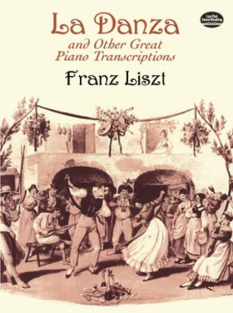 LISZT:LA DANZA AND OTHER GREAT PIANO TRANSCRIPTIONS