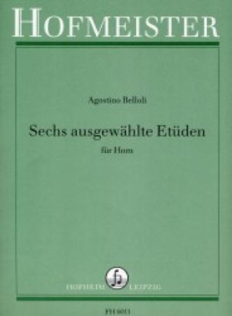 BELLOLI:SECHS AUSGEWAHLTE ETUDEN FUR HORN