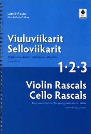 SZILVAY/ROSSA:VIOLIN RASCALS/CELLO RASCALS 1-2-3 PIANO ACC.