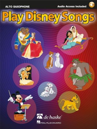 PLAY DISNEY SONGS ALTO SAXOPHONE + AUDIO ACCESS