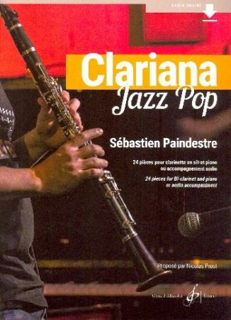 PAINDESTRE:CLARIANA JAZZ POP CLARINET AND PIANO + AUDIO ONLINE