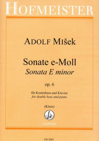 MIŠEK:SONATE E-MOLL OP.6 FOR DOUBLE BASS AND PIANO