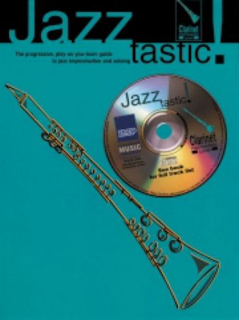 JAZZ TASTIC! CLARINET JAZZ IMPROVISATION +CD