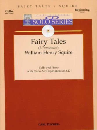 SQUIRE:FAIRY TALES (L'INNOCENCE) + CD CELLO & PIANO