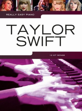 TAYLOR SWIFT REALLY EASY PIANO