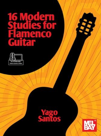 SANTOS:16 MODERN STUDIES FOR FLAMENCO GUITAR + AUDIO ONLINE