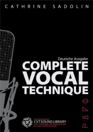 SADOLIN:COMPLETE VOCAL TECHNIQUE + DOWNLOAD SOUND LIBERY (DEUTSCHE AUSGABE)