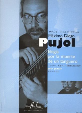 PUJOL:ELAGIA POR LA MUERTE DE UN TANGUERO POUR GUITARE