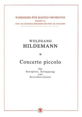 HILDEMANN:CONCERTO PICCOLO SAXOPHON,SCHLAGZEUG UND STREICHORCHESTER SCORE