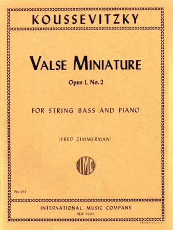 KOUSSEVITZKY:VALSE MINIATURE OP.1 NO.2 STRING BASS AND PIANO