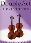 DOUBLE ACT-MOVIE THEMES VIOLIN DUETS
