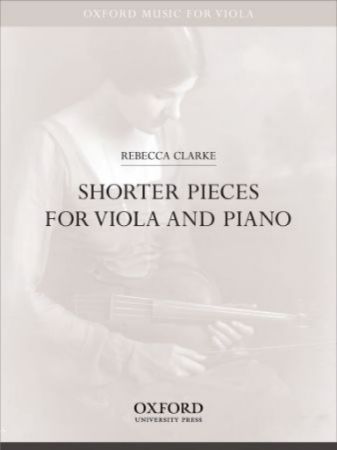 CLARKE:SHORTER PIECES FOR VIOLA AND PIANO