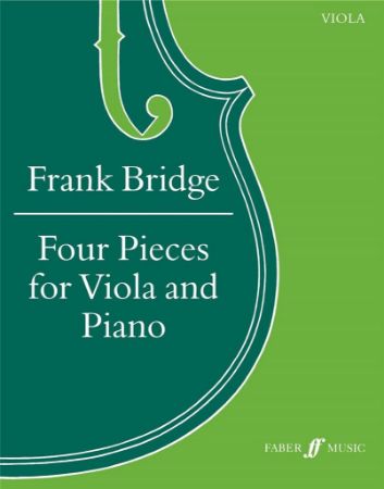 BRIDGE:FOUR PIECES FOR VIOLA AND PIANO