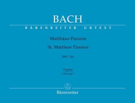 BACH J.S.:ST.MATTHEW PASSION BWV 244 ORGANO CHORUS I