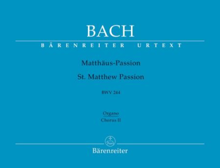 BACH J.S.:ST.MATTHEW PASSION BWV 244 ORGANO CHORUS II