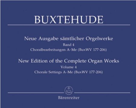 BUXTEHUDE:NEW EDITION OF THE COMPLETE ORGAN WORKS VOL.4