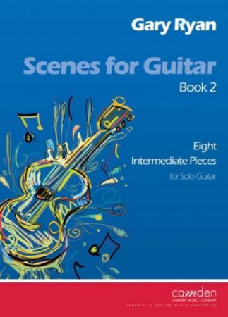 RYAN:SCENES FOR GUITAR BOOK 2 SOLO GUITAR