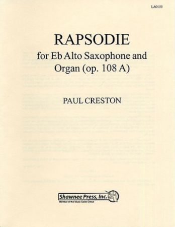CRESTON:RAPSODIE FOR Eb ALTO SAXOPHONE AND ORGAN OP.108A