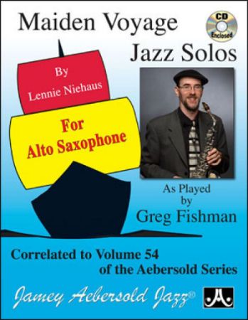 NIEHAUS:MAIDEN YOYAGE JAZZ SOLOS + AUDIO ACCESS  ALTO SAXOPHONE