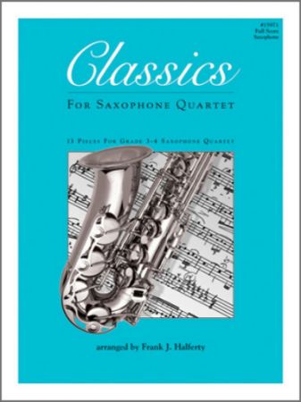 CLASSICS FOR SAXOPHONE QUARTET