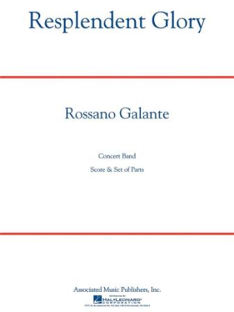 GALANTE:RESPLENDENT GLORY CONCERT BAND