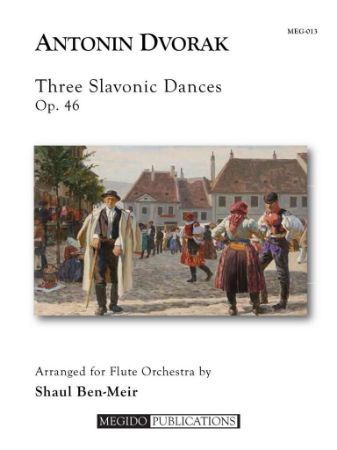 DVORAK:THREE SLAVONIC DANCES OP.46 FLUTE ORCHESTRA