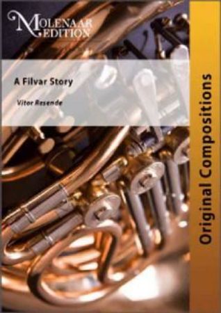 RESENDE:A FILVAR STORY CONCERT BAND