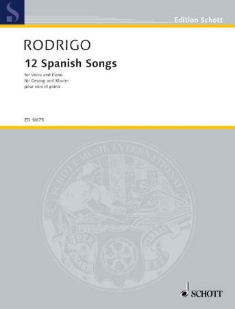 RODRIGO:TWELVE (12) SPANISH SONGS,VOICE AND PIANO