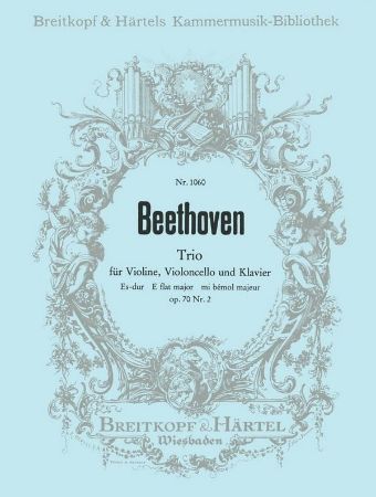 BEETHOVEN:TRIO FUR VIOLINE,VIOLONCELLO  UND KLAVIER ES-DUR OP.70/2