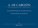 A.DE CABEZON:SELECTED WORKS FOR KEYBOARD 1