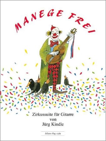 KINDLE:MANEGE FREI ZIRKUSSUITE FUR GITARRE