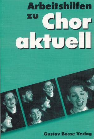 CHOR AKTUELL ARBEITSHILFEN