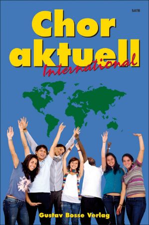 CHOR AKTUELL INTERNATIONAL SATB