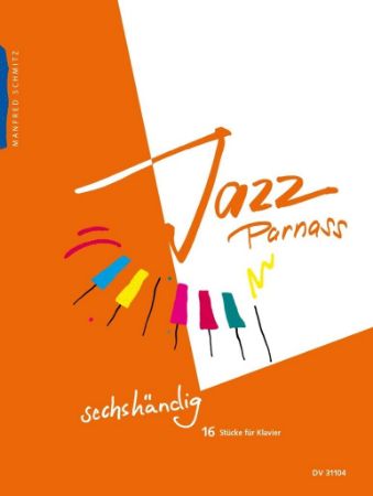 SCHMITZ:JAZZ PARNASS 6 HANDS